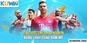 Thể thao Kuwin - Sân chơi giải trí hàng đầu Việt Nam 2024