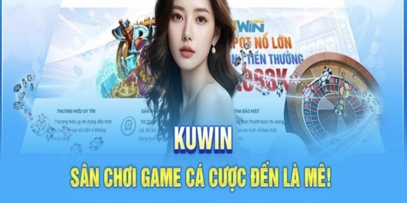 Tổng hợp kho trò chơi khiến anh em mê mận tại kuwin